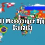 Top 10 Messenger Apps in Canada