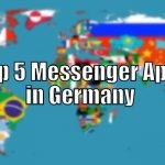 Top 5 Messenger Apps in Germany