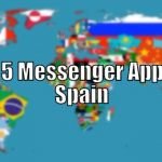 Top 5 Messenger Apps in Spain